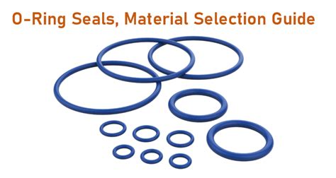 Material Selection Guide for O-Rings