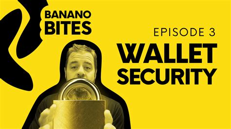 ‘Banano Bites’ Episode 3: Cryptocurrency Wallet Security (Must-Watch!) | Blog