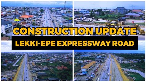 Construction Update Of The LEKKI EPE EXPRESSWAY Ajah To Sangotedo