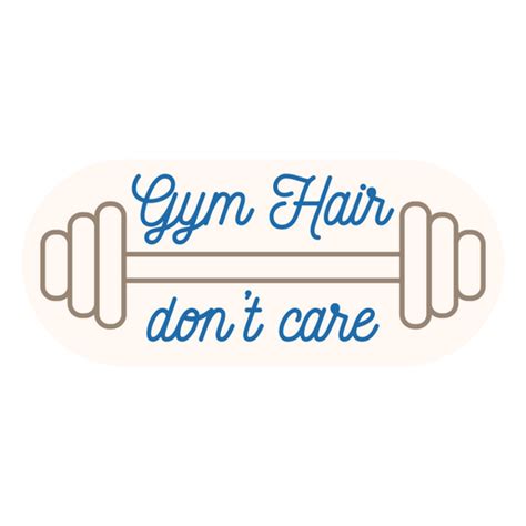 Gym Hair Flat Quote Png And Svg Design For T Shirts