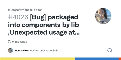 Bug Packaged Into Components By Lib Unexpected Usage At Yc