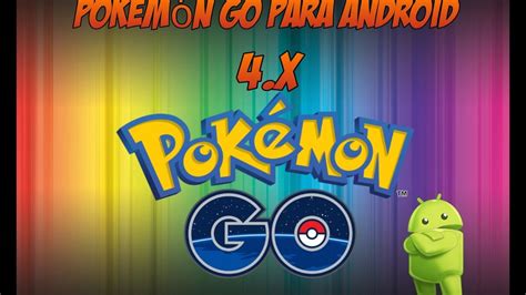 Pokem N Go Para Android Y Youtube