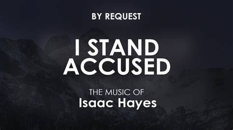 I Stand Accused Isaac Hayes Youtube