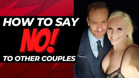 How To Say No To Other Couples In The Swinger Lifestyle Without Feeling Guilty Swinger Podcast