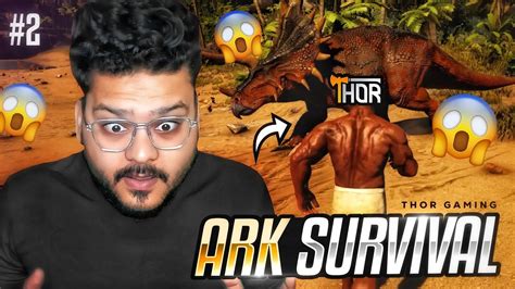 Ep Ark Survival Nd Day Ark Survival Evolved Thorgaming