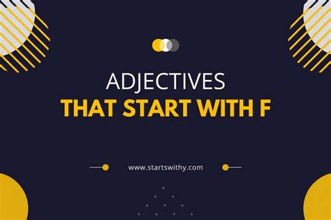 Adjectives That Start With F