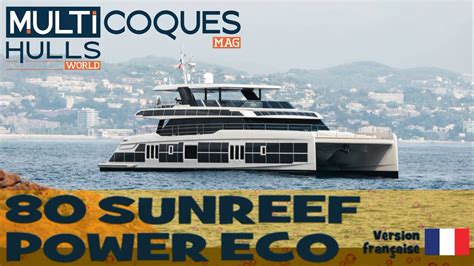 Sunreef Power Eco Teaser Essai En Mer Multicoques Mag Youtube