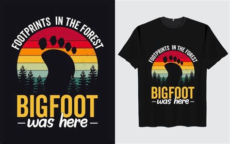 Premium Vector Bigfoot T Shirt Design Vector Retro Vintage Style Funny Sasquatch Official