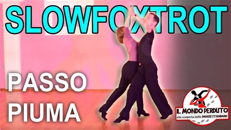 Come Ballare PASSO PIUMA Di SLOW FOXTROT L Inizio Dei 18 Passi Del