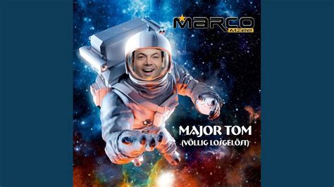 Major Tom V Llig Losgel St Youtube