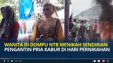 Viral Wanita Di Dompu NTB Menikah Sendirian Pengantin Pria Kabur Di