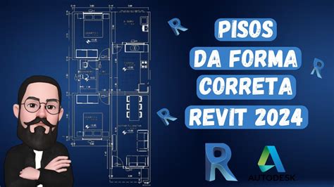 Aula Como Modelar Pisos Da Forma Correta No Revit Youtube