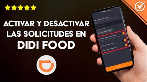 Cómo Activar y Desactivar las Solicitudes en la App DIDI Food