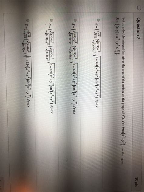 Solved D Question 7 10 Pts Set Up A Double Integral That Chegg