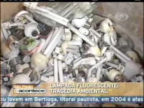 Reciclagem De Lampadas Fluorescentes Youtube