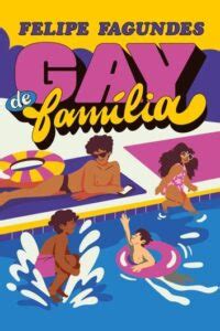 Leia online PDF Gay de Família by Felipe Fagundes