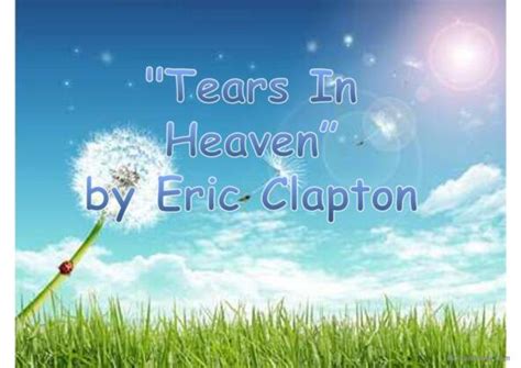 1 English Esl Powerpoints Tears In Heaven