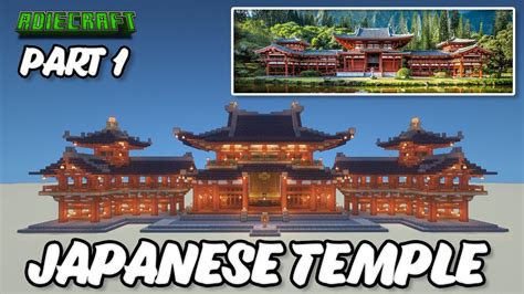 Minecraft Japanese Temple TUTORIAL Part 1 Build Byodoin Temple In