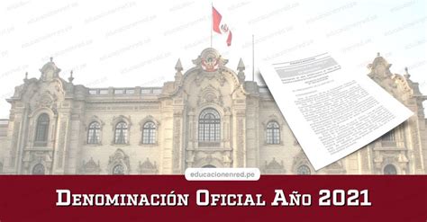 📚 【 Nombre Oficial Del AÑo 2021 Denominación Del Año 2021 En Perú Boletín Oficial El Peruano 】 ️