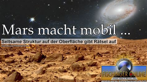 Mars Macht Mobil Kilometer Lange Struktur Auf Der Oberfl Che Gibt