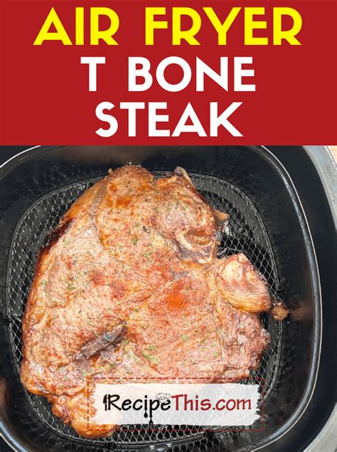 Recipe This Air Fryer T Bone Steak