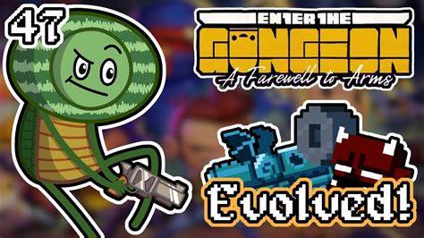 EVOLVED Part 47 Let S Play Enter The Gungeon A Farewell To Arms