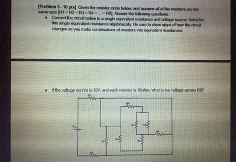 Solved Problem 5 10 Pts Given The Resistor Circle Below