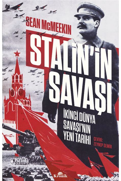 Kronik Kitap Stalin in Savaşı ikinci Dünya Savaşının Yeni Tarihi