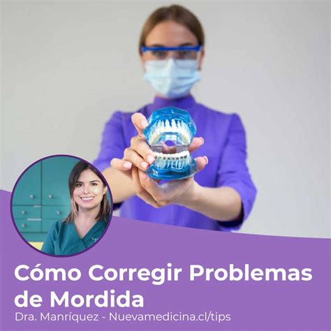 Corregir Problemas De Mordida Dra Manr Quez Ortodoncia