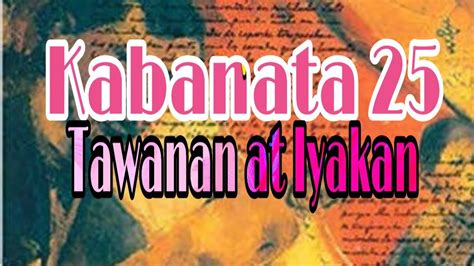 El Filibusterismo Kabanata 25 Tawanan At Iyakan Youtube