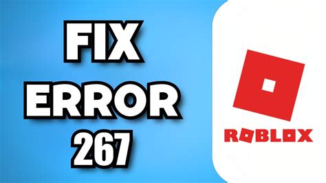 How To Fix Roblox Error Code 267 2024 Guide Youtube