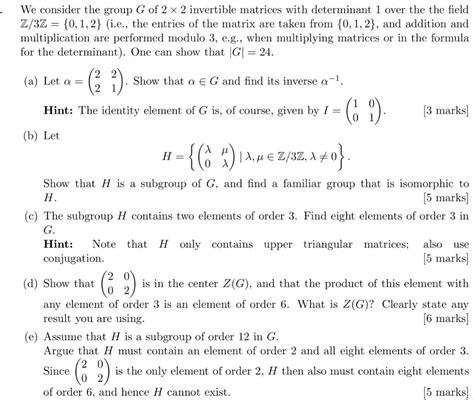 Solved We Consider The Group G Of 2 X 2 Invertible