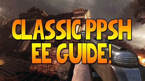 NEW OP CLASSIC PPSH EASTER EGG GUIDE World War 2 Zombies The