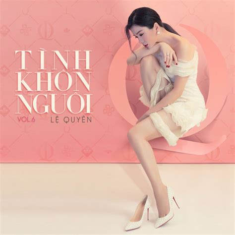 T Nh Kh N Ngu I Vol Ep By L Quy N Spotify