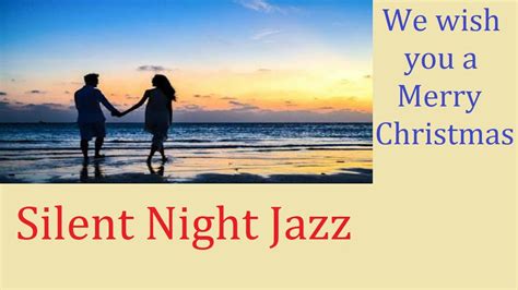 Silent Night Jazz Silent Night Piano Jazz Silent Night Jazz Piano