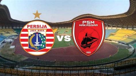 Laga Persija Jakarta Vs Psm Makassar Diundur Netizen Sugbk Akan