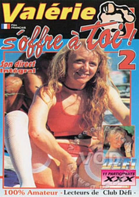 Valerie Soffre A Toi 2 Double Defi Unlimited Streaming At Adult