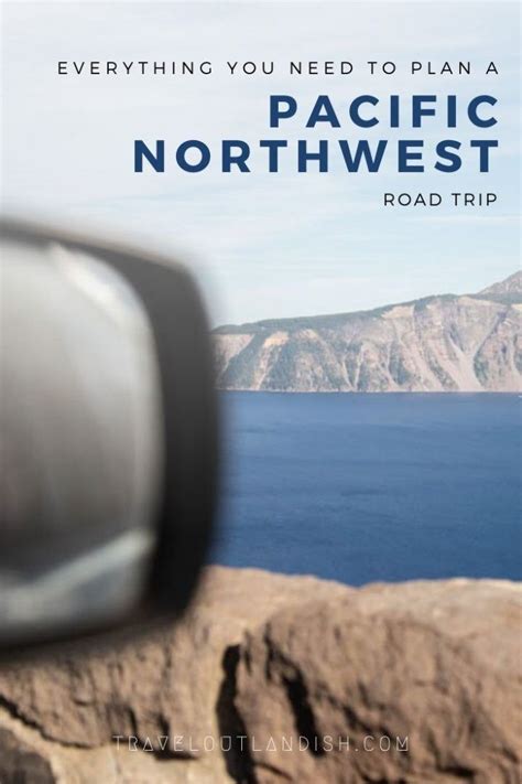 How To Plan Your Pacific Northwest Road Trip Itineraries Travel