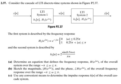 Solved 37 Consider The Cascade Of Lti Discrete Time Systems