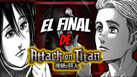 ⚔️el Final Inesperado De Shingeki No Kioyin Shingeki No Kyojin