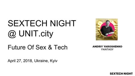 Sextech Night The Future Of Sex And Tech Ppt