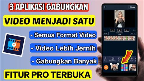 Aplikasi Menggabungkan Video Jadi Satu Di Hp Android Terbaik