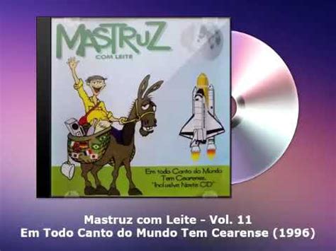 Mastruz Leite Vol 11 Em Todo Canto Do Mundo Tem Cearense 1996