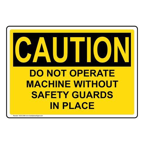 OSHA Caution Do Not Operate Sign | Machine Guards Saftey