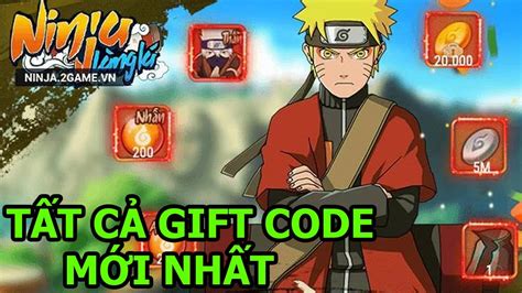 Ninja Làng Lá Truyền Kỳ Tất Cả T Code MỚi NhẤt Game Naruto Đại