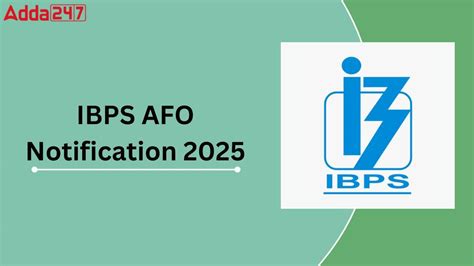 IBPS AFO Notification 2025 Vacancies Soon To Be Out