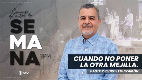 Cuando No Poner La Otra Mejilla Pastor Pedro Leguizam N Oct