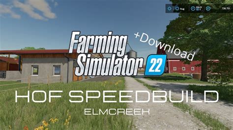 Farming Simulator 22 Hofbau Timelapes Elmcreek YouTube