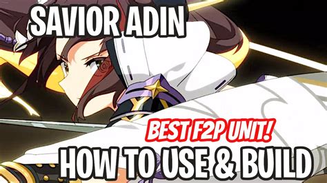 MUST BUILD F2P UNIT Savior Adin Epic Seven YouTube