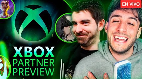 Xbox Partner Preview En Espa Ol En Directo Con Semons Channel